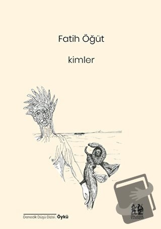 Kimler - Fatih Öğüt - Pikaresk Yayınevi - Fiyatı - Yorumları - Satın A