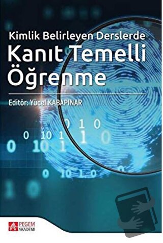 Kimlik Belirleyen Derslerde Kanıt Temelli Öğrenme - Ahmet Şimşek - Peg