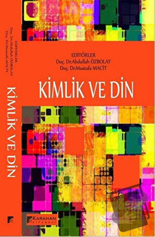 Kimlik ve Din - Kolektif - Karahan Kitabevi - Fiyatı - Yorumları - Sat