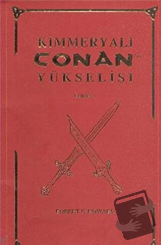 Kimmeryalı Conan`ın Yükselişi - Robert E. Howard - Hyperion Kitap - Fi