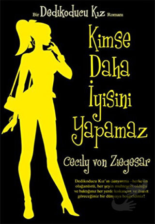 Kimse Daha İyisini Yapamaz - Dedikoducu Kız - Cecily Von Ziegesar - Ar