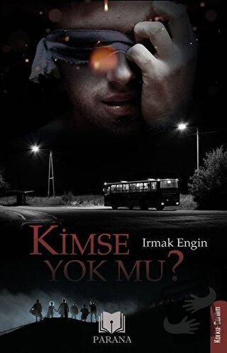 Kimse Yok mu? - Irmak Engin - Parana Yayınları - Fiyatı - Yorumları - 