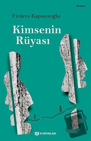 Kimsenin Rüyası - Firdevs Kapusızoğlu - H Yayınları - Fiyatı - Yorumla