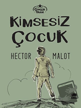 Kimsesiz Çocuk - Hector Malot - Ema Kitap - Fiyatı - Yorumları - Satın