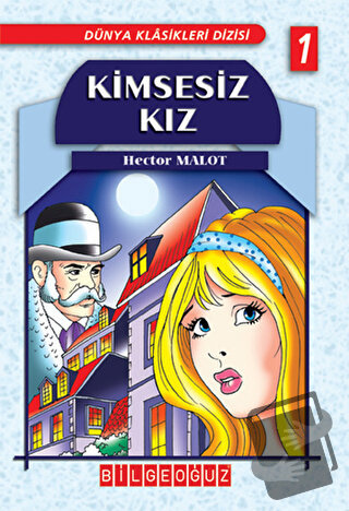 Kimsesiz Kız - Hector Malot - Bilgeoğuz Yayınları - Fiyatı - Yorumları