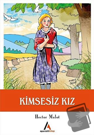 Kimsesiz Kız - Hector Malot - Aperatif Kitap Yayınları - Fiyatı - Yoru