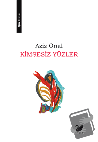 Kimsesiz Yüzler - Aziz Önal - Anima Yayınları - Fiyatı - Yorumları - S