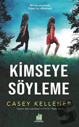 Kimseye Söyleme - Casey Kelleher - Orman Kitap - Fiyatı - Yorumları - 