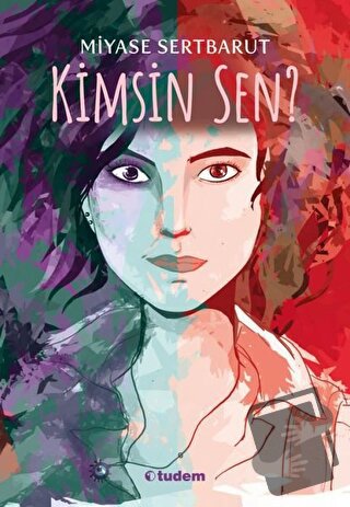 Kimsin Sen? - Miyase Sertbarut - Tudem Yayınları - Fiyatı - Yorumları 