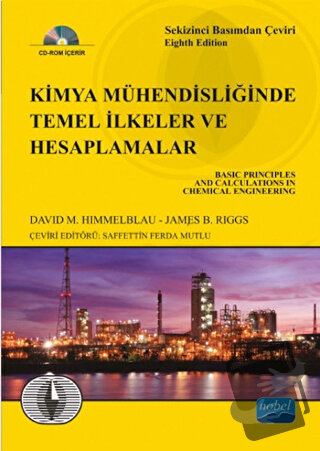 Kimya Mühendisliğinde Temel İlkeler ve Hesaplamalar (Ciltli) - David M