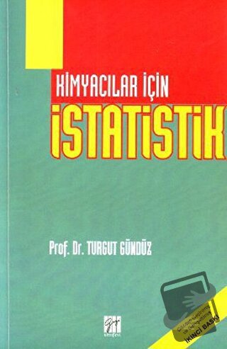 Kimyacılar İçin İstatistik - Turgut Gündüz - Gazi Kitabevi - Fiyatı - 