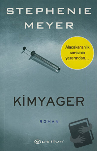 Kimyager - Stephenie Meyer - Epsilon Yayınevi - Fiyatı - Yorumları - S