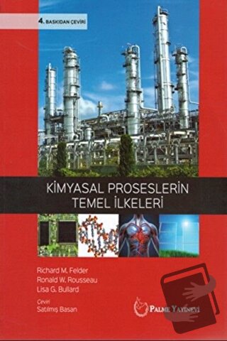 Kimyasal Proseslerin Temel İlkeleri - Lisa G. Bullard - Palme Yayıncıl