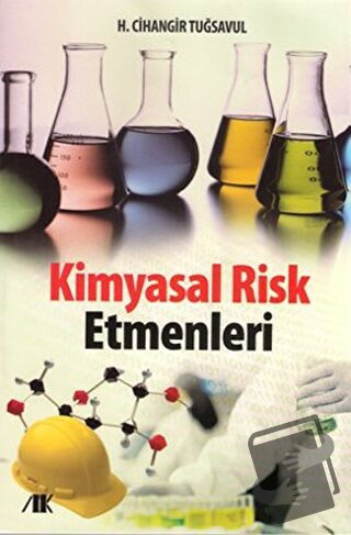 Kimyasal Risk Etmenleri - H. Cihangir Tuğsavul - Akademik Kitaplar - F