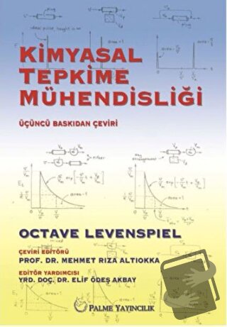 Kimyasal Tepkime Mühendisliği - Octave Levenspiel - Palme Yayıncılık -