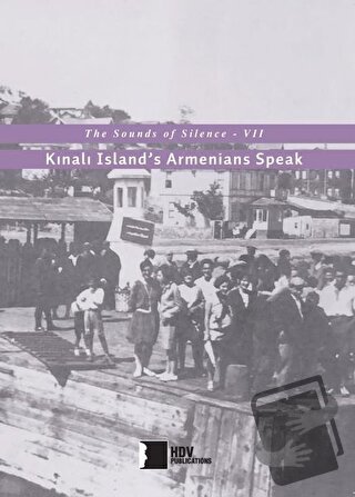 Kınalı Island’s Armenians Speak - Kolektif - Hrant Dink Vakfı Yayınlar