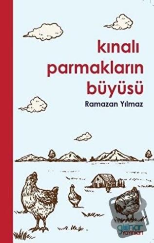 Kınalı Parmakların Büyüsü - Ramazan Yılmaz - Gülnar Yayınları - Fiyatı