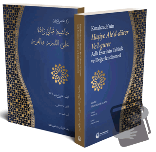 Kınalızade'nin Haşiye Ale'd-Dürer Ve'l-Gurer Adlı Eserinin Tahkik ve D