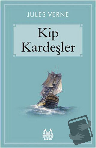 Kip Kardeşler - Jules Verne - Arkadaş Yayınları - Fiyatı - Yorumları -