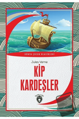 Kip Kardeşler - Jules Verne - Dorlion Yayınları - Fiyatı - Yorumları -