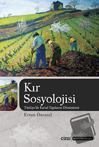 Kır Sosyolojisi - Ertan Özensel - Çizgi Kitabevi Yayınları - Fiyatı - 