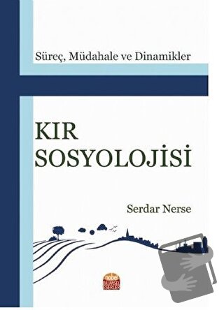 Kır Sosyolojisi - Serdar Nerse - Nobel Bilimsel Eserler - Fiyatı - Yor