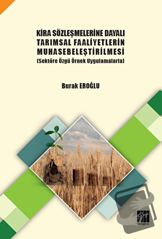 Kira Sözleşmelerine Dayalı Tarımsal Faaliyetlerin Muhasebeleştirilmesi