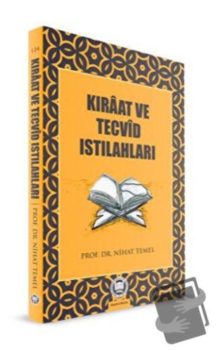 Kıraat ve Tecvid Istılahları - Nihat Temel - Marmara Üniversitesi İlah