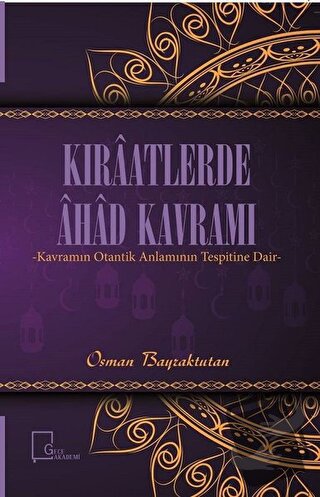 Kıraatlerde Ahad Kavramı - Osman Bayraktutan - Gece Akademi - Fiyatı -