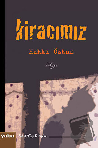 Kiracımız - Cep Kitapları - Hakkı Özkan - Yaba Yayınları - Fiyatı - Yo