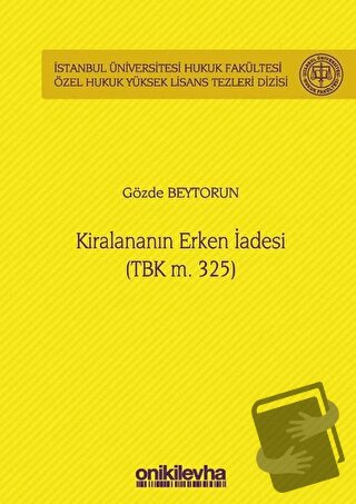 Kiralananın Erken İadesi - Gözde Beytorun - On İki Levha Yayınları - F