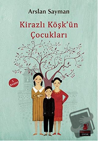 Kirazlı Köşk'ün Çocukları - Arslan Sayman - Kırmızı Kedi Çocuk - Fiyat