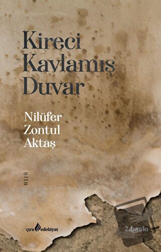 Kireci Kavlamış Duvar - Nilüfer Zontul Aktaş - Çıra Yayınları - Fiyatı