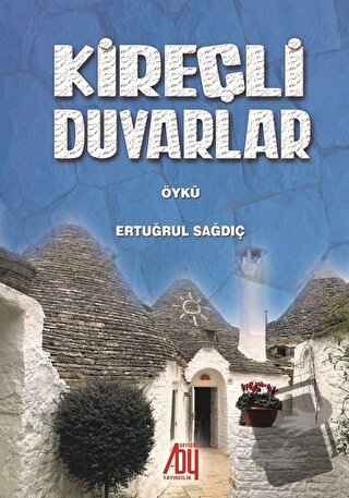 Kireçli Duvarlar - Ertuğrul Sağdıç - Baygenç Yayıncılık - Fiyatı - Yor