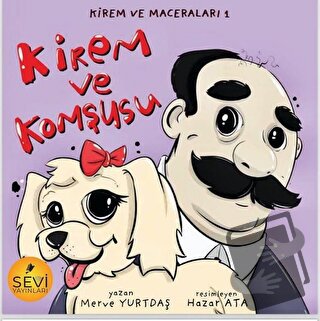 Kirem ve Komşusu - Kirem ve Maceraları 1 - Merve Yurtdaş - Sevi Yayınl