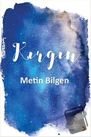 Kırgın - Metin Bilgen - Cinius Yayınları - Fiyatı - Yorumları - Satın 