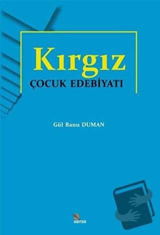 Kırgız Çocuk Edebiyatı - Gül Banu Duman - Kriter Yayınları - Fiyatı - 