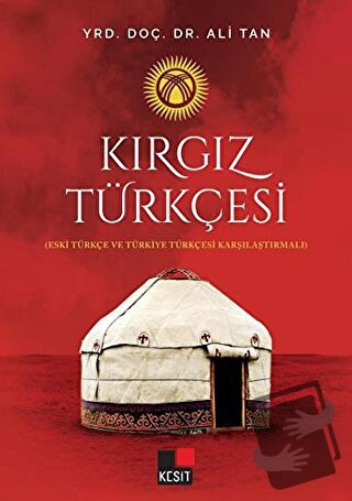 Kırgız Türkçesi - Ali Tan - Kesit Yayınları - Fiyatı - Yorumları - Sat