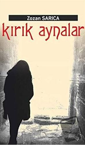 Kırık Aynalar - Zozan Sarıca - Sınırsız Kitap - Fiyatı - Yorumları - S