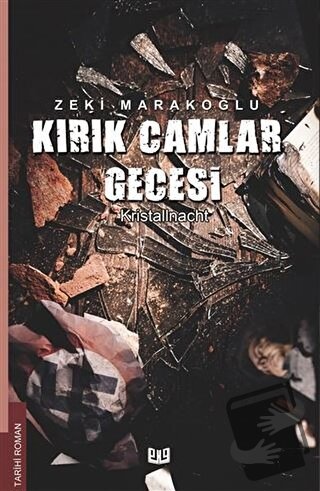 Kırık Camlar Gecesi - Zeki Marakoğlu - Vaveyla Yayıncılık - Fiyatı - Y