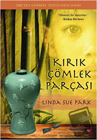 Kırık Çömlek Parçası - Linda Sue Park - Beyaz Balina Yayınları - Fiyat