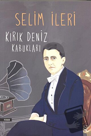 Kırık Deniz Kabukları - Selim İleri - Everest Yayınları - Fiyatı - Yor