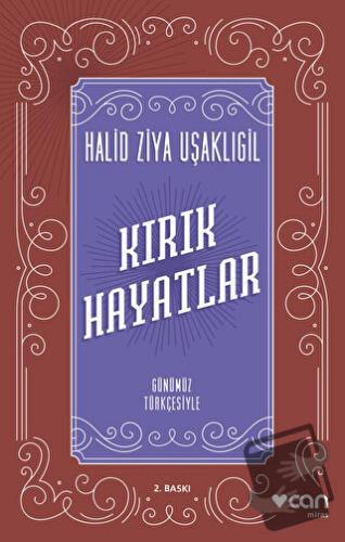 Kırık Hayatlar - Halid Ziya Uşaklıgil - Can Yayınları - Fiyatı - Yorum