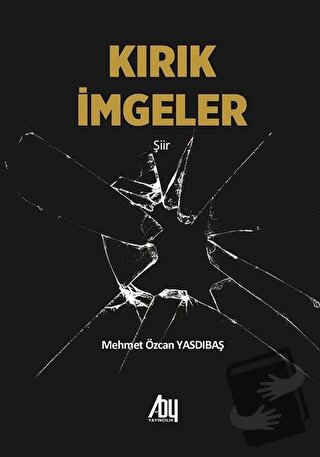 Kırık İmgeler - Mehmet Özcan Yasdıbaş - Baygenç Yayıncılık - Fiyatı - 