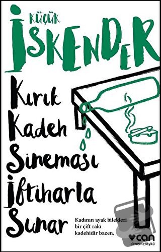 Kırık Kadeh Sineması İftiharla Sunar - Küçük İskender - Can Yayınları 