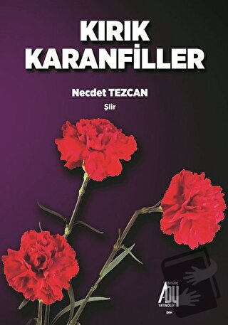 Kırık Karanfiller - Necdet Tezcan - Baygenç Yayıncılık - Fiyatı - Yoru