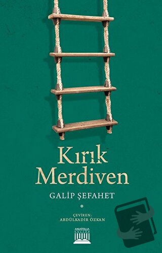 Kırık Merdiven - Galip Şefahet - Anatolia Kitap - Fiyatı - Yorumları -