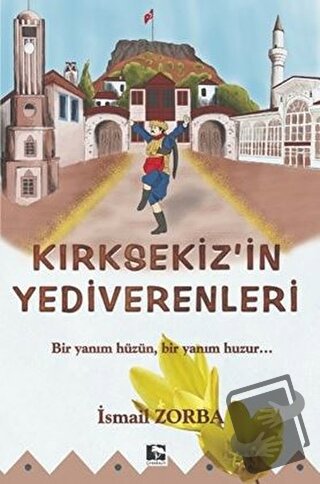 Kırık Sekiz'in Yediverenleri - İsmail Zorba - Çınaraltı Yayınları - Fi