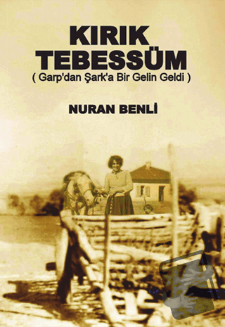 Kırık Tebessüm - Nuran Benli - Zeus Kitabevi - Fiyatı - Yorumları - Sa