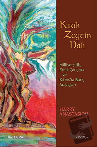 Kırık Zeytin Dalı - Harry Anastasiou - Kalkedon Yayıncılık - Fiyatı - 